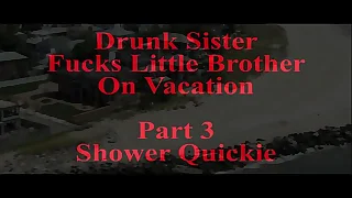 d&period; sister fucks little brother part 3